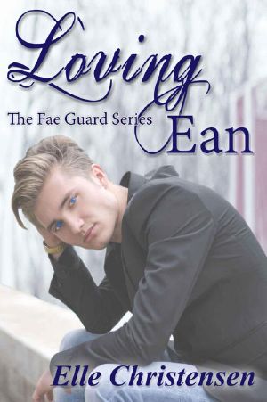 [The Fae Guard 02] • Loving Ean